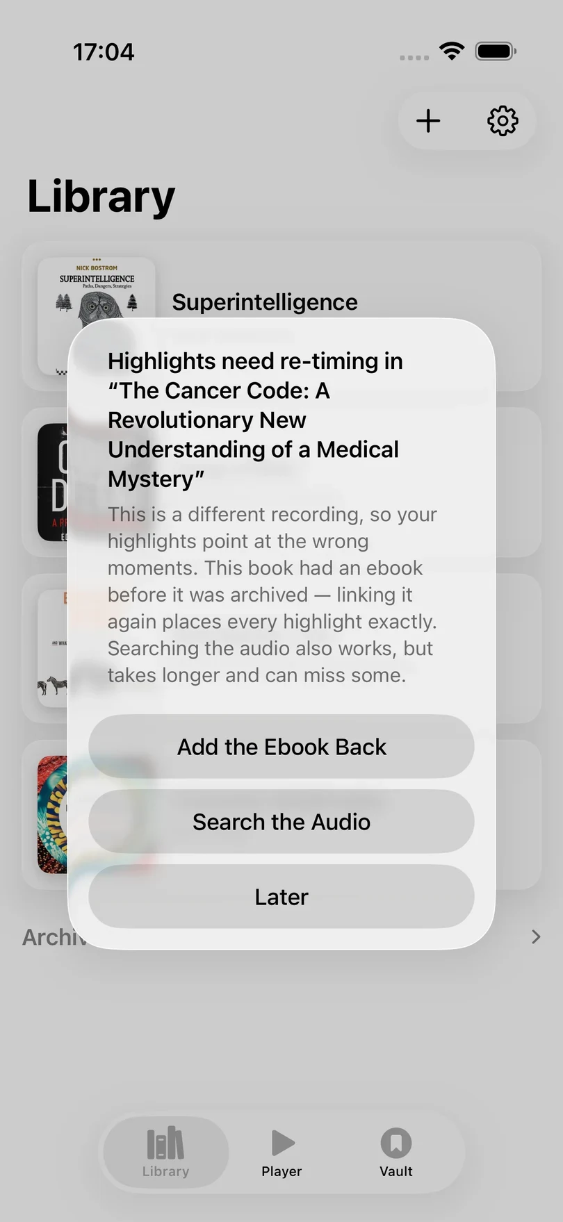 An alert titled Highlights need re-timing, offering Add the Ebook Back, Search the Audio, and Later.
